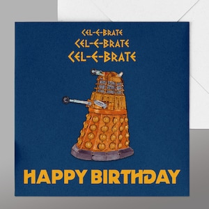 Dalek Birthday Card. Fab For Dr Who Fans. Classic Dr Who Birthday Card. Background in 'Tardis' Blue, Dalek Card. Dr Who Card