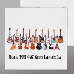 Fathers Day Guitar Card. Have a 'plucking' Great Father's Day Card.all ...
