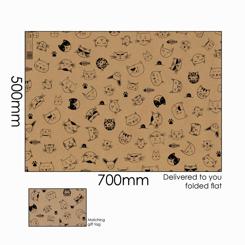 May include: Brown wrapping paper with a repeating pattern of black cat faces, paw prints and fish bones. The paper measures 700mm by 500mm and is delivered folded flat. A matching gift tag is included.