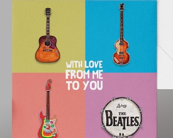 Beatles Any Occasion Card.'With Love From Me to You''  The Fab Four,John Paul George & Ringo, Beatles Birthday Card,Beatles Lovers