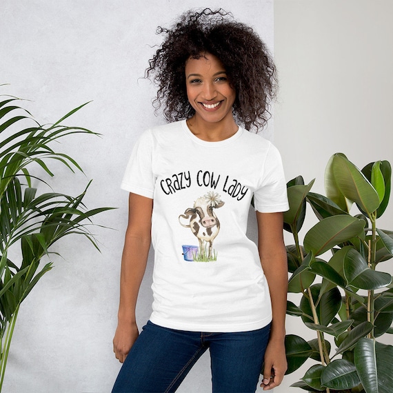 Crazy Cow Lady T-Shirt Crazy Cow Lady T-Shirt