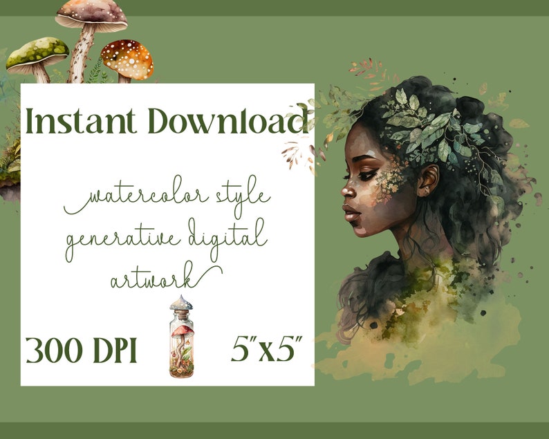Op de afbeelding: Digitale aquarel-illustratie van een vrouw met een donkere huid en lang zwart haar. Ze is omringd door groene bladeren en draagt een kroon van bladeren op haar hoofd. De achtergrond is een groene aquarel-was. De tekst "Direct downloaden" staat in de linkerbovenhoek van de afbeelding. De tekst "aquarel stijl generatieve digitale kunst" staat in het midden van de afbeelding. De tekst "300 DPI" staat in de linkerbenedenhoek van de afbeelding. De tekst "5" x 5" staat in de rechterbenedenhoek van de afbeelding. Een klein glazen flesje met een kurkstop en een paddenstoel erin staat in het midden van de afbeelding.