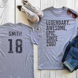 Birthday Shirt for 18th Birthday, Legendary, Awesome, Epic, Since 2007, Extra Soft, Personalized Shirt, Celebration Gift, Mens Ladies Youth