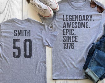 Personalized 50th Birthday Shirt Legendary Awesome Epic Since 1976 Tee Extra Soft t-shirt Celebration Gift Mens Ladies Youth