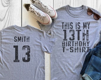 Das ist mein 13. Geburtstags-Shirt | 13 Jahre altes Shirt | 13. Geburtstag Shirt | Personalisiertes Geburtstags-Shirt | Geburtstags Shirt für Sie oder Ihn