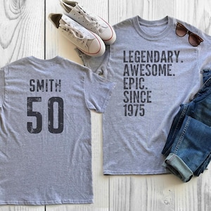 50th Birthday Shirt, Legendary, Awesome, Epic, Since 1975, Extra Soft, Personalized Shirt, Celebration Gift, Mens Ladies Youth
