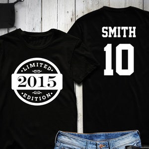 10.Geburtstag Shirt, 2015 Limited Edition Geburtstag Shirt, personalisiertes Shirt, Name & Nummer, Feier Geschenk, Herren, Damen, Jugend