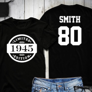 80. Geburtstag Shirt, 1945 Limited Edition Geburtstag Shirt, personalisiertes Shirt, Name & Nummer, Feier Geschenk, Herren, Damen, Jugend