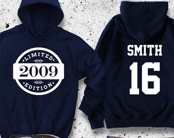 16th Birthday Hoodie | Limited Edition Birthday Hoodie | 2009 | Special Person | Personalized Hoodie | Celebration Gift | Mens Unisex Youth