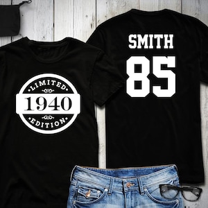 85th Birthday Shirt, 1940 Limited Edition Birthday Shirt, Personalized Shirt, Custom name & number, Celebration Gift, Mens, Ladies, Youth