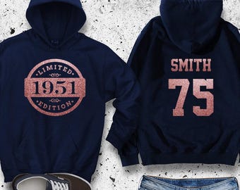 75th Birthday Hoodie 1951 Limited Edition Birthday, Glitter, Personalized, Celebration Gift, Rose Gold, Gold, or Silver