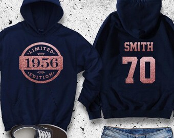 70th Birthday Hoodie 1956 Limited Edition Birthday, Glitter, Personalized, Celebration Gift, Rose Gold, Gold, or Silver
