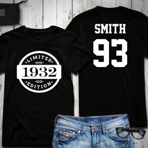 93rd Birthday Shirt, 1932 Limited Edition Birthday Shirt, Personalized Shirt, Custom name & number, Celebration Gift, Mens, Ladies, Youth