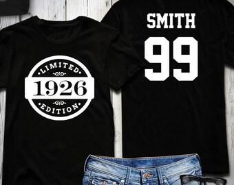 99th Birthday Shirt, 1926 Limited Edition Birthday Shirt, Personalized Shirt, Custom name & number, Celebration Gift, Mens, Ladies, Youth