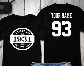 93rd Birthday Shirt, 1931 Limited Edition Birthday Shirt, Personalized Shirt, Custom name & number, Celebration Gift, Mens, Ladies, Youth