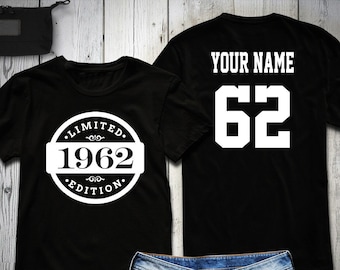 62nd Birthday Shirt, 1962 Limited Edition Birthday Shirt, Personalized Shirt, Custom name & number, Celebration Gift, Mens, Ladies, Youth