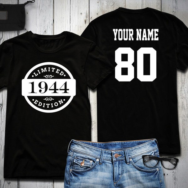 80th Birthday Shirt, 1944 Limited Edition Birthday Shirt, Personalized Shirt, Custom name & number, Celebration Gift, Mens, Ladies, Youth