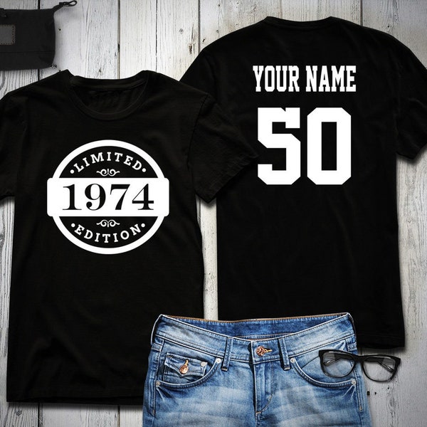 50th Birthday Shirt, 1974 Limited Edition Birthday Shirt, Personalized Shirt, Custom name & number, Celebration Gift, Mens, Ladies, Youth