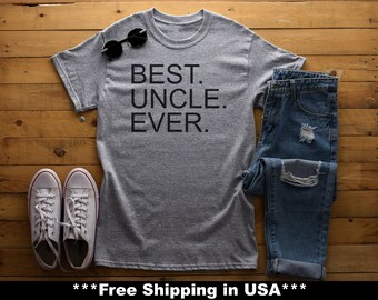 Best Uncle Ever Funny Tshirt, Gift, Funny Mens, Funny Womens shirt, Best Ever, Best, Ever, Super soft, shirt, T-Shirt, Sublimation.