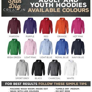 May include: A chart showing the available colors for adult and youth hoodies. The colors include maroon, purple, red, orange, hot pink, Irish green, light pink, light blue, royal blue, navy blue, sport grey, black, charcoal, and white.