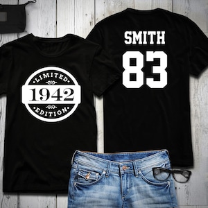 83rd Birthday Shirt, 1942 Limited Edition Birthday Shirt, Personalized Shirt, Custom name & number, Celebration Gift, Mens, Ladies, Youth