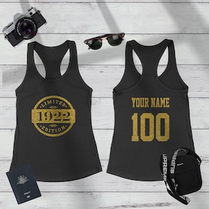 1922 Gold Glitter Limited Edition Birthday Tank Top | 100th Birthday Tank Top | Racerback | Personalized | For Her | Woman&#39;s Birthday Tank