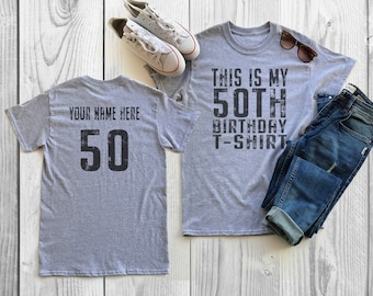 This is my 50th Birthday Shirt | 50 years old shirt | 50th Birthday Shirt | Personalized Birthday Shirt | Birthday Shirt for him or her