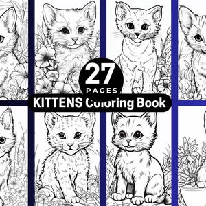 KITTENS Coloring Book for Adults, Cute Kittens Coloring Pages, Stress Relief, Cat Lover Gift, Kids Coloring Book