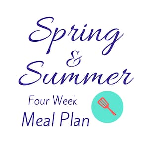 Rotating 4 Week Spring and Summer Meal Plan