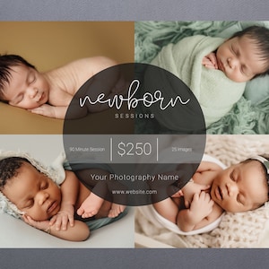 May include: A promotional image for newborn photography sessions. The image features four photos of sleeping babies, with a central circular graphic that reads "newborn sessions." The graphic also includes session details: 90 minutes, 25 images, and the price of $250.
