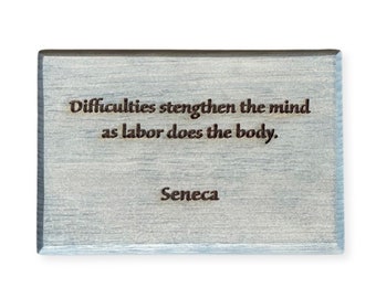 Seneca Quote Wooden Sign - Difficulties Strengthen the Mind as Labor Does the Body - Philosophy Wall Decor - Stoic Saying, Stoicism Plaque