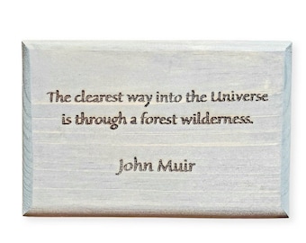 John Muir Quote Wooden Sign: Rustic Outdoors Decor