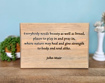 John Muir Quote Wood Sign: Rustic Outdoors Decor