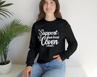Witchy Crewneck Sweatshirt, Support your local Coven, Halloween sweatshirt, Witch sweatshirt, coven sweatshirt