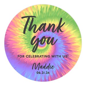 May include: Round tie-dye sticker with the text "Thank you for celebrating with us! Maddie 06.21.24"