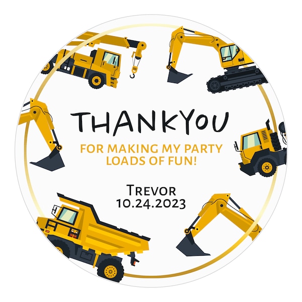 Thank You for Making My Party Loads of Fun Stickers, Construction Birthday Stickers, Dump Truck, Crane, Work Truck, 1.5" - 10" Inch