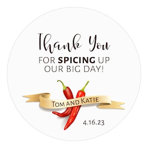 Thank You for Spicing Up Our Big Day Wedding Favor Stickers, Wedding Thank You Stickers, Personalized Favor Labels, Hot Sauce Label, Spice