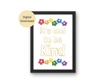 It's cool to be kind colorful flower poster for classroom therapy office kindness be kind positive wall art school teacher room decor SLP