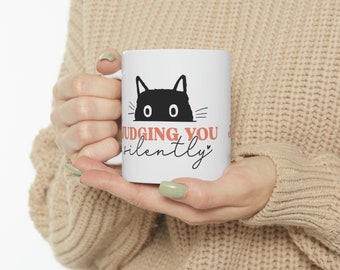 Silently Judging You Cat Mug - Funny Cat Lover Gift