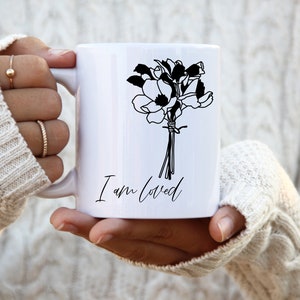 Positive Affirmation Mug: I am loved Mug, Black and White Elegance with Flower Posy Design. gift of love.