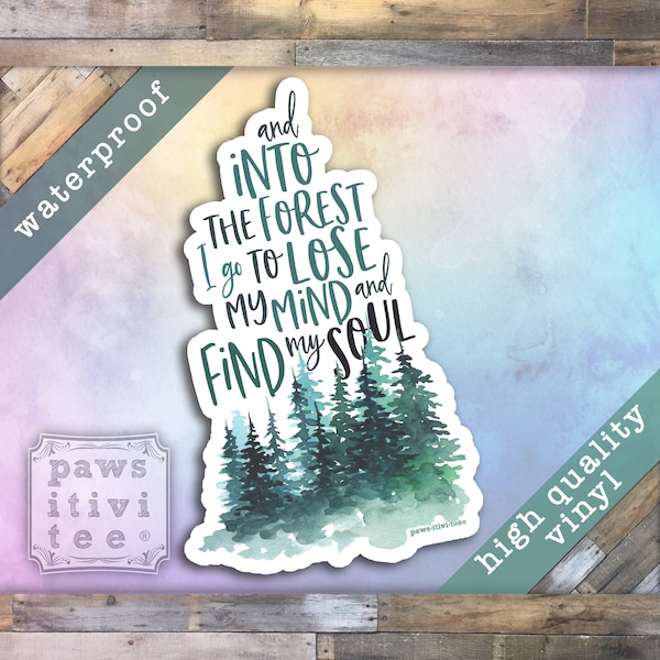 Outdoor Adventure John Muir Into the Forest I Go Quote Vinyl Decal Hiking Gift