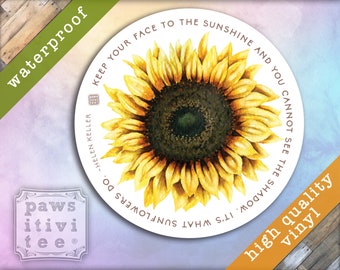 Sunflower Sticker, Helen Keller Sunshine Quote