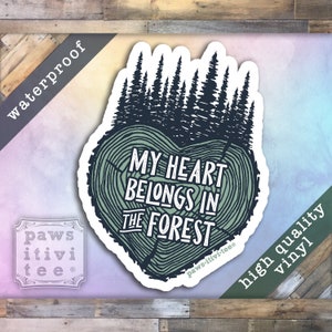 My Heart Belongs in the Forest Vinyl Sticker - 2.5 x 3.5 inches