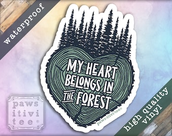 My Heart Belongs in the Forest Vinyl Sticker - 2.5 x 3.5 inches