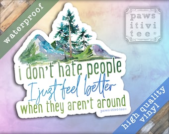 Anti-Social Sticker: I Feel Better When People Aren't Around