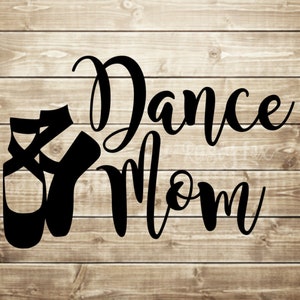 Dance mom svg, Dance svg, cutting files for cricut silhouette,