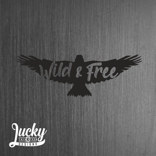 Wild and Free Vinyl decal