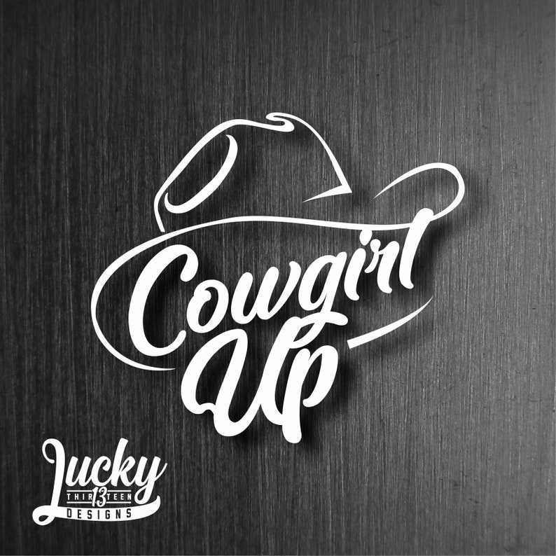 Cowgirl up Vinyl Decal Sticker Etsy