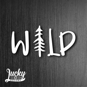 Wild vinyl decal
