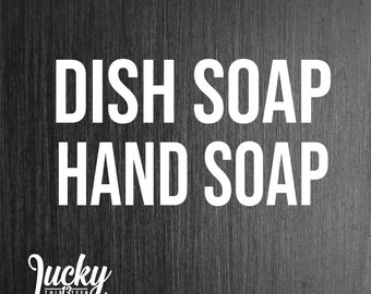 Dish and Hand Soap vinyl decals